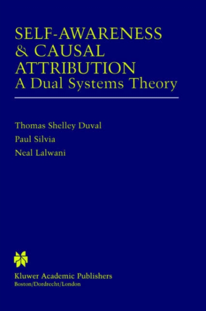 Self-Awareness & Causal Attribution : A Dual Systems Theory, Hardback Book