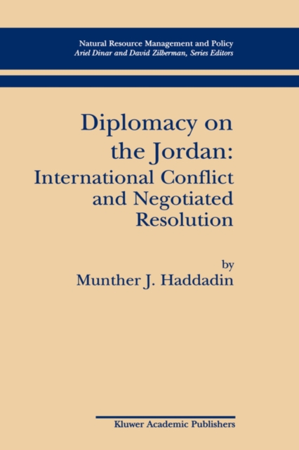 Diplomacy on the Jordan : International Conflict and Negotiated Resolution, Hardback Book