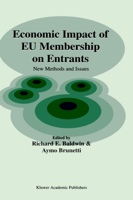 Economic Impact of EU Membership on Entrants : New Methods and Issues, Hardback Book