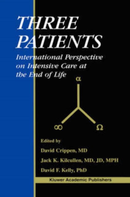 Three Patients : International Perspective on Intensive Care at the End of Life, Hardback Book