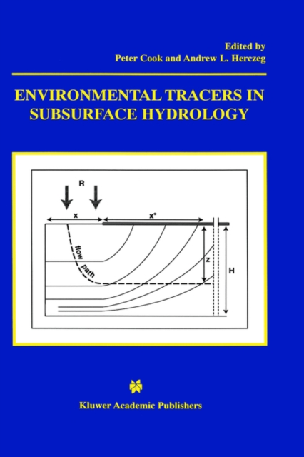 Environmental Tracers in Subsurface Hydrology, Hardback Book
