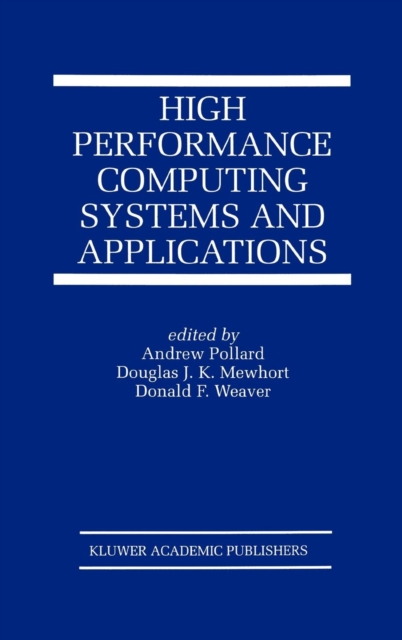 High Performance Computing Systems and Applications, Hardback Book