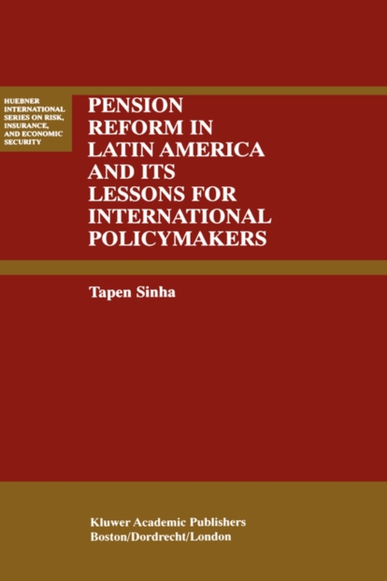 Pension Reform in Latin America and Its Lessons for International Policymakers, Hardback Book