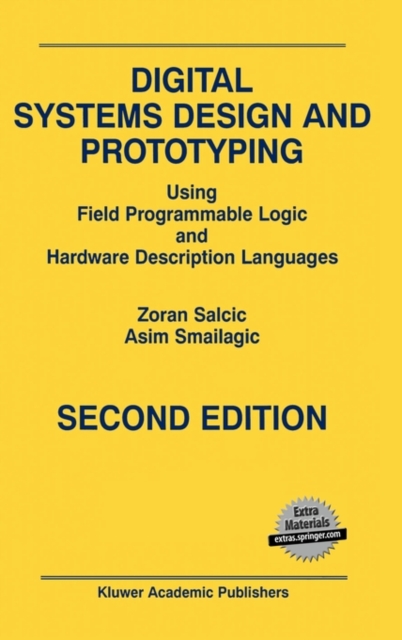 Digital Systems Design and Prototyping : Using Field Programmable Logic and Hardware Description Languages, Hardback Book