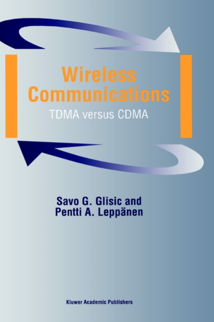 Wireless Communications : TDMA Versus CDMA, Hardback Book