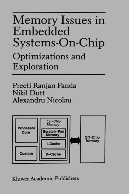 Memory Issues in Embedded Systems-on-Chip : Optimizations and Exploration, Hardback Book