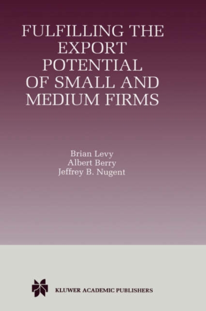 Fulfilling the Export Potential of Small and Medium Firms, Hardback Book
