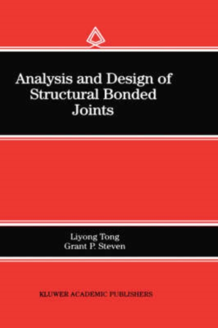 Analysis and Design of Structural Bonded Joints, Hardback Book