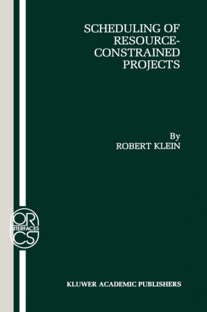 Scheduling of Resource-Constrained Projects, Hardback Book