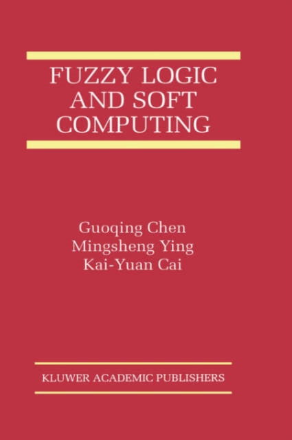 Fuzzy Logic and Soft Computing, Hardback Book