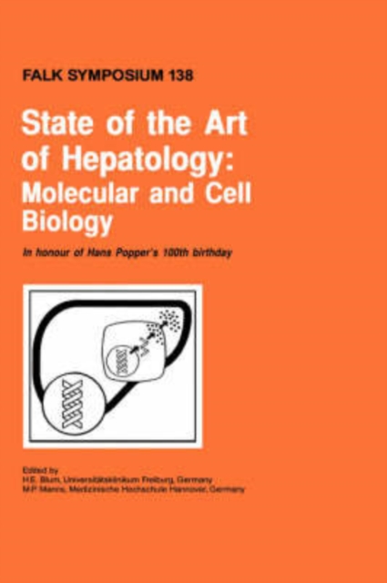 State of the Art of Hepatology : Molecular and Cell Biology, Hardback Book