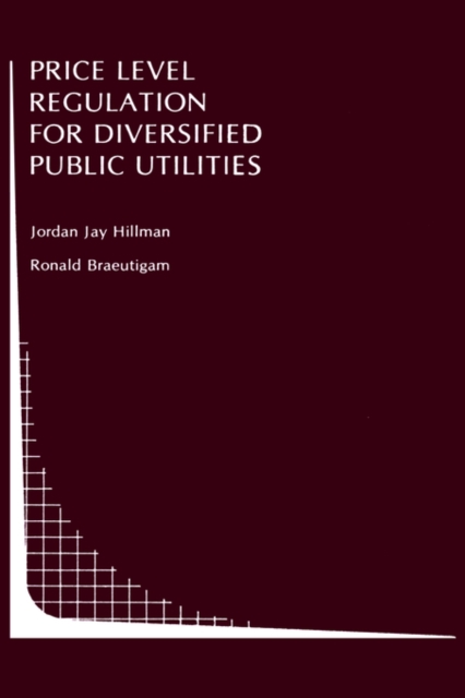 Price Level Regulation for Diversified Public Utilities, Hardback Book