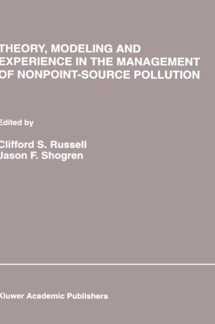 Theory, Modeling and Experience in the Management of Nonpoint-source Pollution, Hardback Book