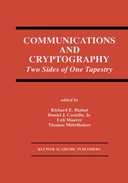 Communications and Cryptography : Two Sides of One Tapestry, Hardback Book
