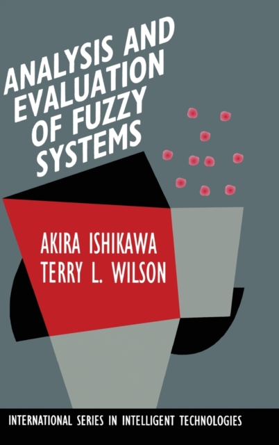 Analysis and Evaluation of Fuzzy Systems, Hardback Book