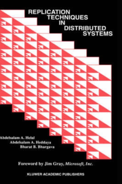 Replication Techniques in Distributed Systems, Hardback Book