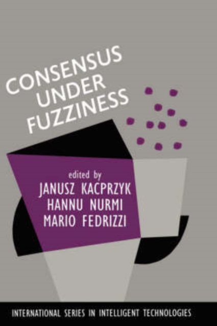 Consensus Under Fuzziness, Hardback Book