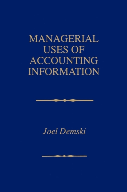 Managerial Uses of Accounting Information, Paperback / softback Book