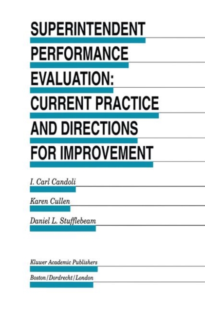 Superintendent Performance Evaluation: Current Practice and Directions for Improvement, Hardback Book