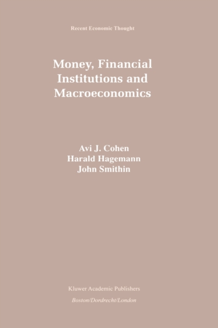 Money, Financial Institutions and Macroeconomics, Hardback Book