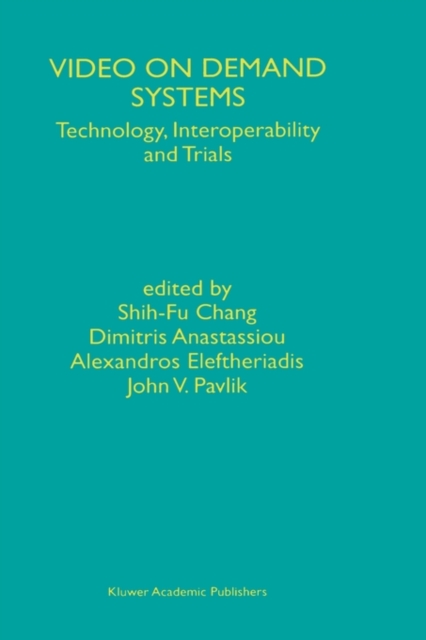 Video on Demand Systems : Technology, Interoperability and Trials, Hardback Book