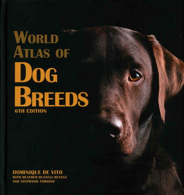 World Atlas of Dog Breeds, Hardback Book