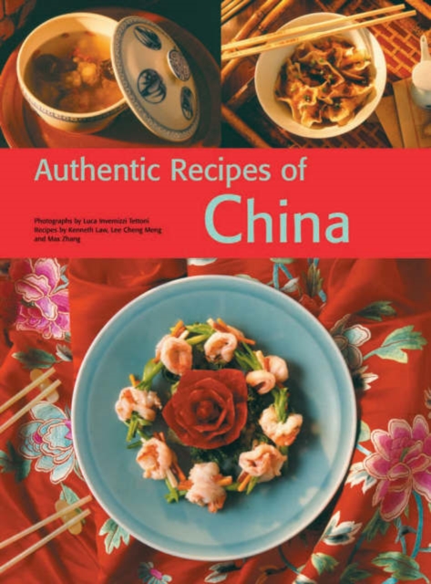 Authentic Recipes from China, Hardback Book