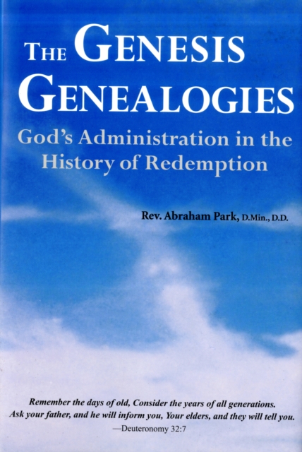 The Genesis Genealogies : God's Administration in the History of Redemption (Book 1), Hardback Book