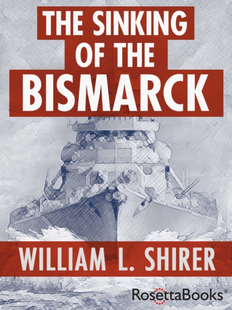 The Sinking of the Bismarck, Paperback / softback Book