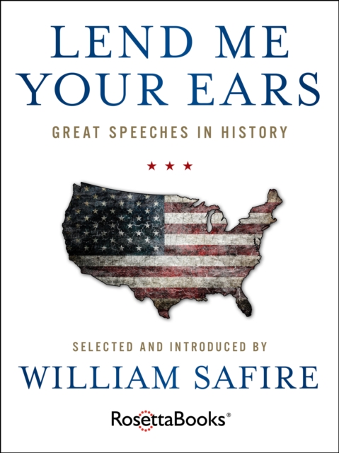 Lend Me Your Ears : Great Speeches in History, EPUB eBook