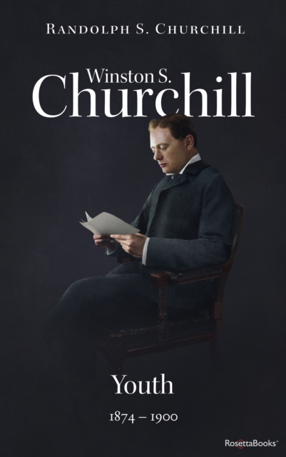 Winston S. Churchill: Youth, 1874-1900, EPUB eBook