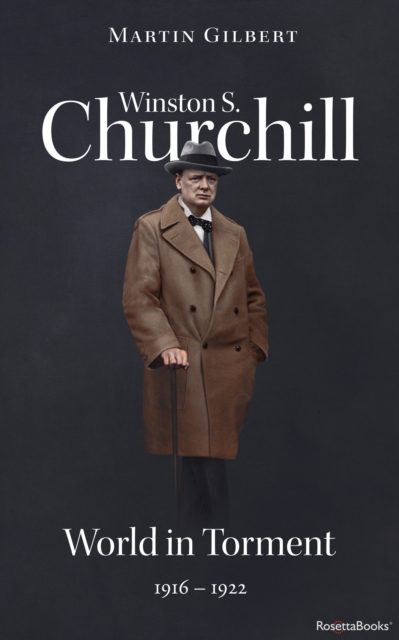 Winston S. Churchill: World in Torment, 1916-1922, EPUB eBook