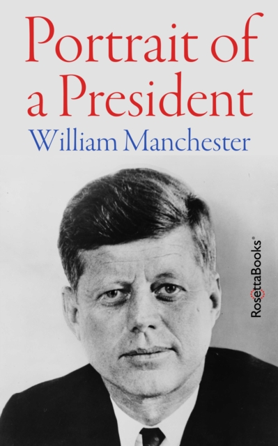 Portrait of a President, EPUB eBook