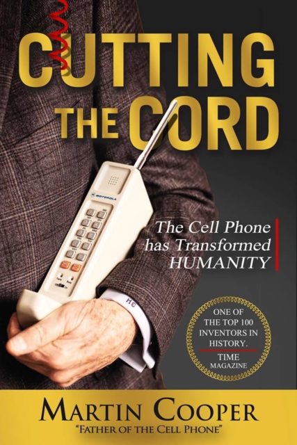 Cutting the Cord : The Cell Phone has Transformed Humanity, EPUB eBook