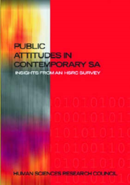 Public Attitudes in Contemporary South Africa : Insights from an HSRC Survey, Paperback / softback Book