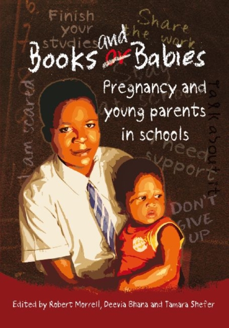 Books and babies : Pregnancy and young parents in schools, Paperback / softback Book