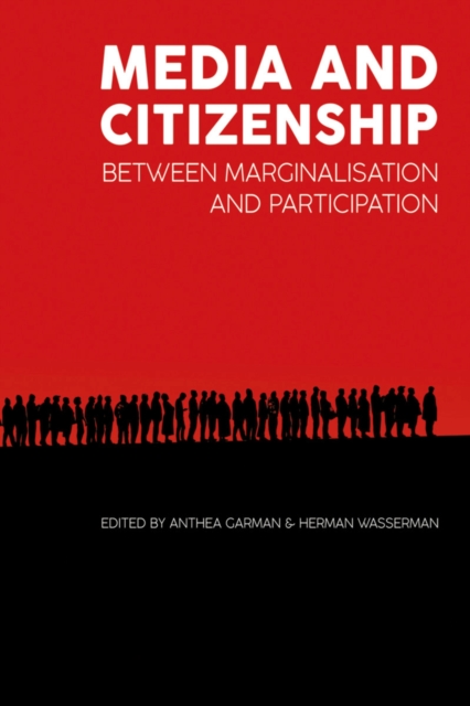 Media and citizenship : Between marginalisation and participation, Paperback / softback Book