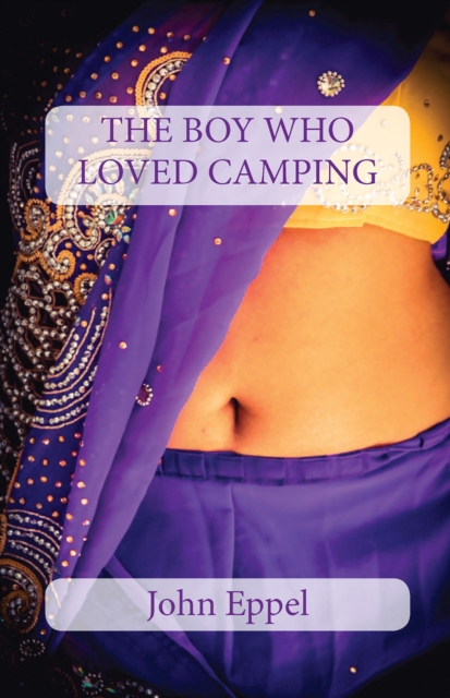 The Boy Who Loved Camping, EPUB eBook