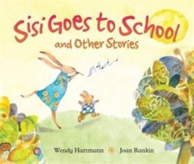 Sisi goes to school and other stories, Paperback / softback Book