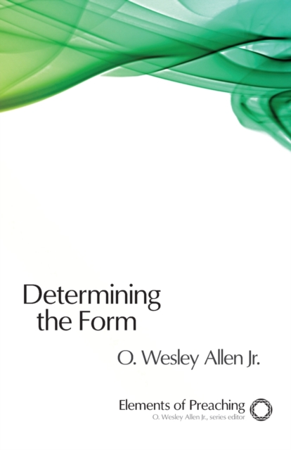 Determining the Form, Paperback / softback Book