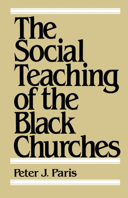 The Social Teaching of the Black Churches, Paperback / softback Book