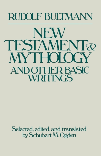 New Testament Mythology and Other Basic Writings, Paperback / softback Book