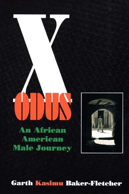 Xodus : An African American Male Journey, Paperback / softback Book
