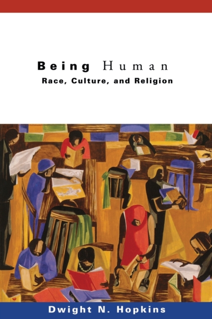 Being Human : Race, Culture, and Religion, Paperback / softback Book