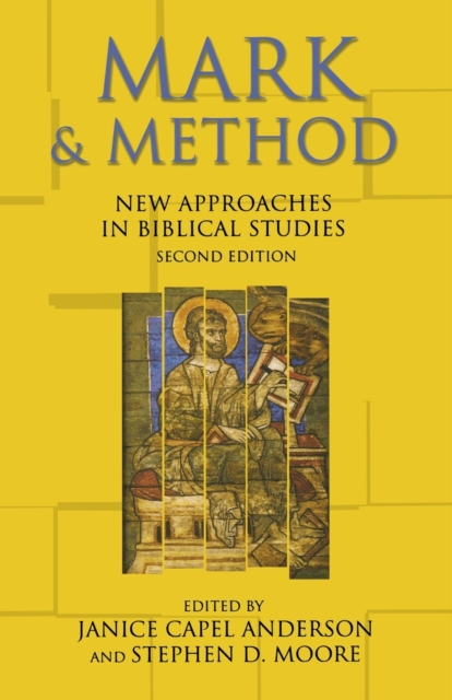 Mark and Method : New Approaches in Biblical Studies, Second Edition, Paperback / softback Book