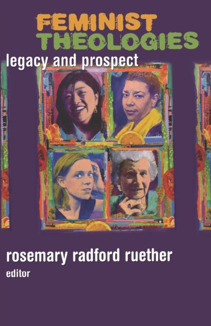 Feminist Theologies : Legacy and Prospect, Paperback / softback Book