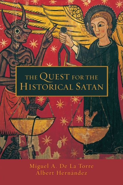 The Quest for the Historical Satan, Paperback / softback Book