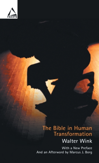 The Bible in Human Transformation : Toward a New Paradigm in Bible Study, Paperback / softback Book