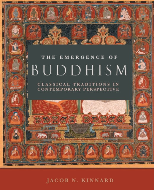 The Emergence of Buddhism : Classical Traditions in Contemporary Perspective, Paperback / softback Book