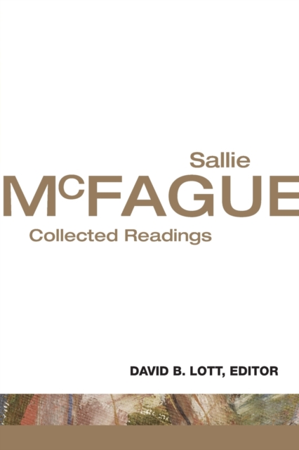 Sallie McFague : Collected Readings, Paperback / softback Book